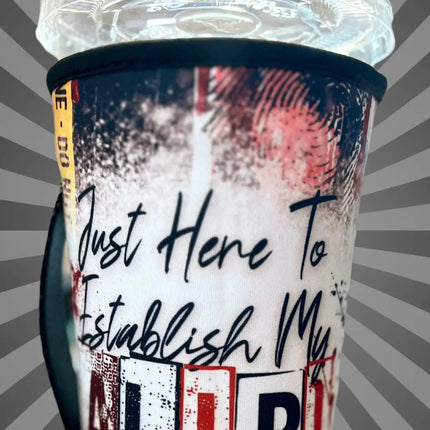 20 OZ just here for my ALIBI   *NEW* Insulated Cup Cover Kim's Korner Wholesale