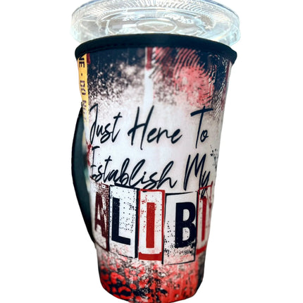 30 OZ just here for my ALIBI *new* Insulated Cup Cover Kim's Korner Wholesale