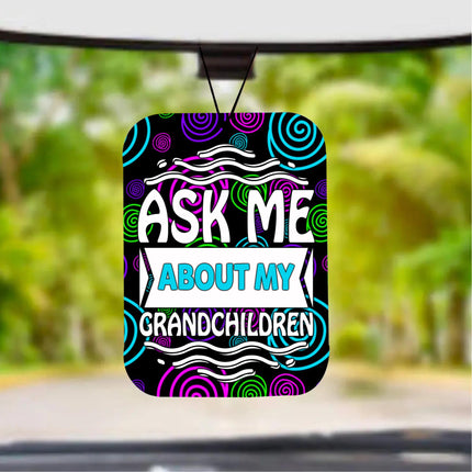 Ask Me About My Grandchildren ~ Air Freshener Freshie Kim's Korner Wholesale