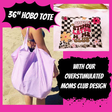 Overstimulated Moms Club 36” Hobo Bag - Kim's Korner Wholesale
