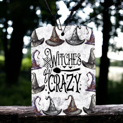 Witches Be Crazy ~ Car Air Freshener Freshie Kim's Korner Wholesale