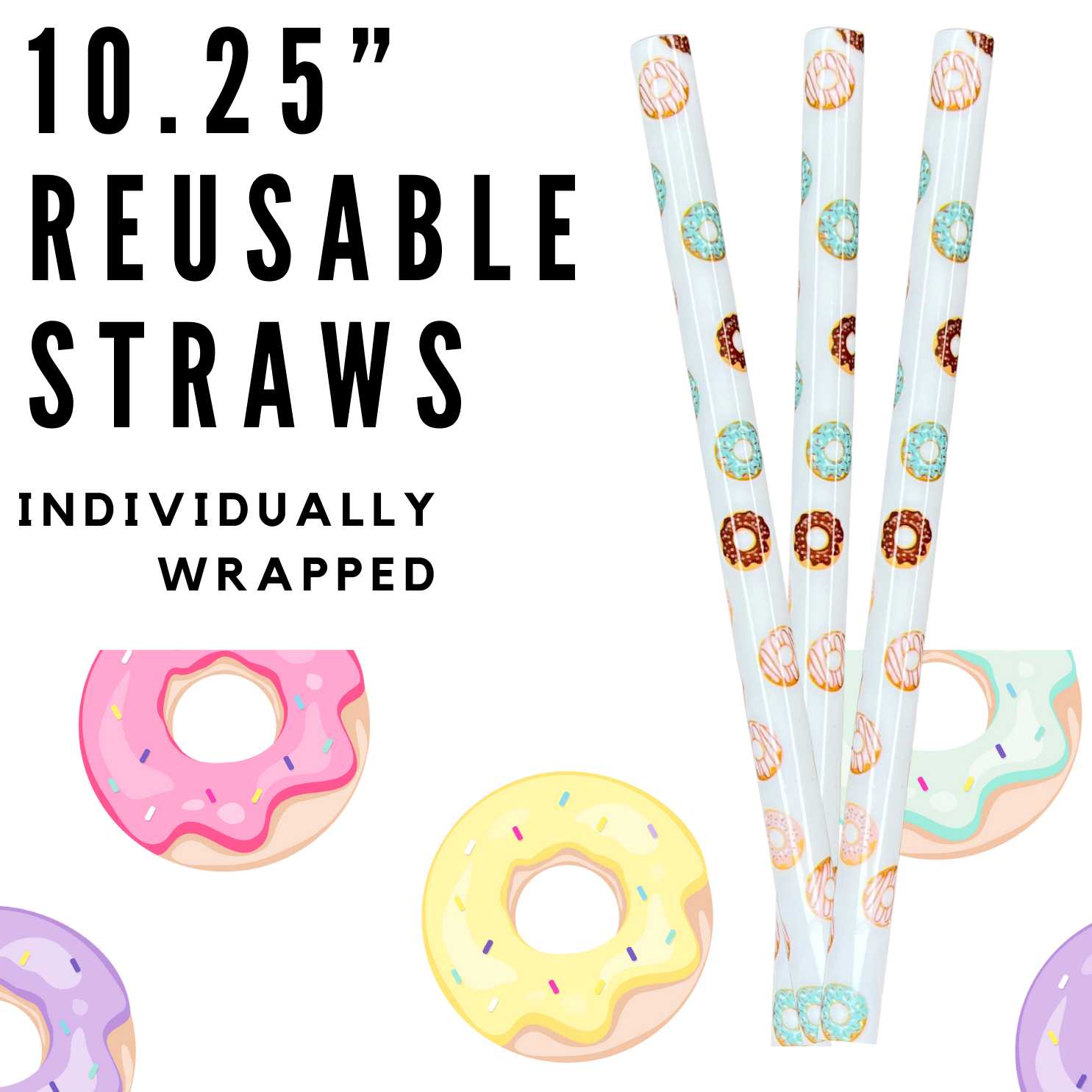 Donuts ~ 10.25 Long Printed Plastic Straws ~ IND WRAPPED – Kim's